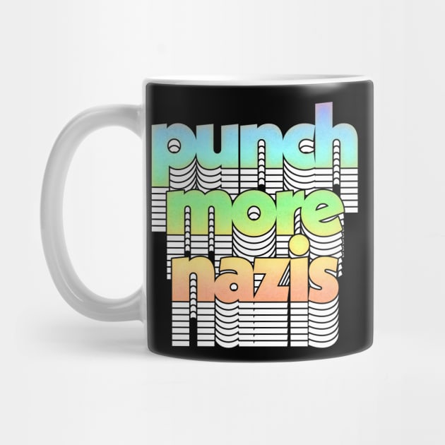 Punch More Nazis // Anti-Fascism Original Design by DankFutura